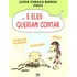 ...e Eles Queriam Contar, De Ramos, Luzia Faraco. Turma Da Matemática Editorial Somos Sistema De Ensino En Português, 2012