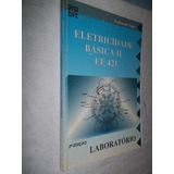 * Livro - Eletricidade Básica Ii Ee 421 - Engenharia