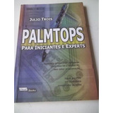 * Palmtops Para Iniciantes E Experts - Julio Trois - Livro