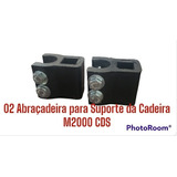 02 Abraçadeira Para Suporte De Cadeira Modelo M2000 Cds
