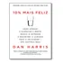 10% Mais Feliz: 10% Mais Feliz, De Harris, Dan. Editora Gmt, Capa Mole, Edição 1 Em Português, 2015