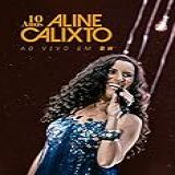 10 Anos Aline Calixto