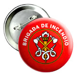 10 Botons Botton Buttons Broches Brigada De Incêndio 2 5