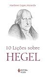 10 Licoes Sobre Hegel