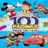 100 Páginas Para Colorir Disney - Meninos