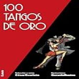 100 Tangos De Oro