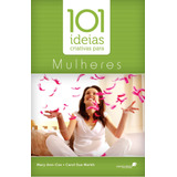 101 Ideias Criativas Para Mulheres, De Cox, Mary-ann. Editora Hagnos Ltda, Capa Mole Em Português, 2005