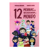 12 Meninas Que Influenciaram