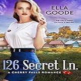 126 Secret Ln: A Cherry Falls Romance (english Edition)