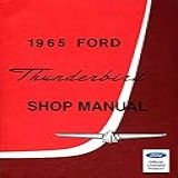 1965 Ford Thunderbird Shop Manual  English Edition 