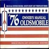 1976 Oldsmobile Owner's Manual Delta 88, Custom Cruiser, Ninty Eight & Toronado