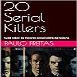 20 Serial Killers Tudo