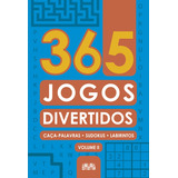 365 Jogos Divertidos - Volume Ii, De Ciranda Cultural. Série 365 Atividades Ciranda Cultural Editora E Distribuidora Ltda., Capa Mole Em Português, 2021