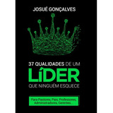 37 Qualidades De Lider