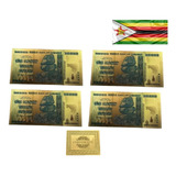 4 Cédulas Notas Dourada Zimbabwe 100 Trilhões + Certificado