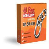 40 Da50   Da100 Melhores Links Dofollow