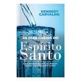40 Dias Cheios Do