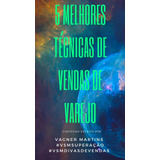 5 Melhores Tecnicas De