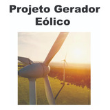 5 Projetos Gerador Eolico