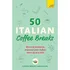 50 Italian Coffee Breaks - Short Activities To Improve Your 