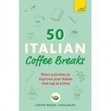 50 Italian Coffee Breaks