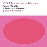 50 Quantum Physics Ideas