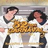 52 Dias De Carnaval