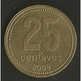 5572 Argentina - 25 Cent.2009 - En Union Y Liberdad