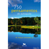 750 Pensamentos De Autoajuda