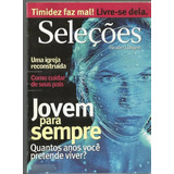 755 Rvt- Revista 2006- Seleções- Agosto- Jovem Para Sempre