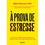À Prova De Estresse, De Storoni, Mithu. Editora Wiser Educação S.a, Capa Mole Em Português, 2022