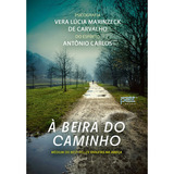 A Beira Do Caminho