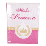 Álbum 240 Fotos 10x15 Bebe Bordado Minha Princesa