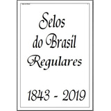 Álbum De Selos Brasil Regulares ordinários 1843 A 2019 pdf