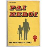 Álbum Figurinha - Pai Herói - Incompleto - Saravan - Ano1980