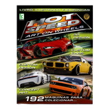 Álbum Figurinhas Hot Speed Art On Wheels Completo Para Colar