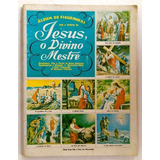 Álbum Jesus O Divino Mestre -
