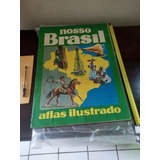 Álbum Nosso Brasil Completo. Editora Bruguera. 1971 Original