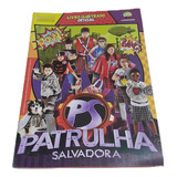Álbum Patrulha Salvadora Vazio Excelente Estado