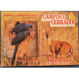 Álbum Campos E Cerrados - Nestlé/ Chocolate Surpresa