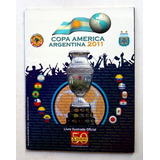 Álbum Copa América 2011 - Completo - Ler Descrição - R(82)