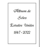 Álbum De Selos Dos Estados Unidos 1847 A 2020 - Usa/eua