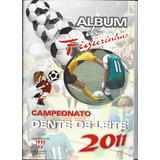 Album Figurinha Campeonato Dente