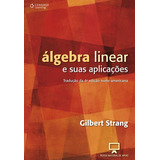 Álgebra Linear E Suas Aplicações, De