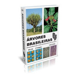 Árvores Brasileiras - Vol. 3: Manual De Identificação E C