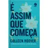 É Assim Que Começa (edição De Colecionador), De Colleen Hoover. Editorial Galera, Capa Dura, Edição 1 Em Português, 2024