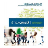 Ética Cristã, De Norman Geisler. Editora Vida Nova, Capa Mole Em Português, 2018