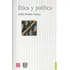 Ética Y Política - Sanchez Vazquez, Adolfo