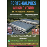 Forte Galpes Em Fortaleza E No Brasil Alugo E Vendo