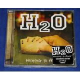 H2o - Nothing To Prove - Cd 2015 Lacrado